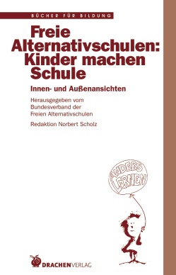 Freie Alternativschulen: Kinder machen Schule